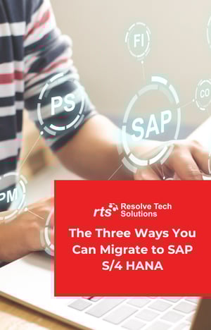 The Three Ways You Can Migrate to SAP S4 HANA